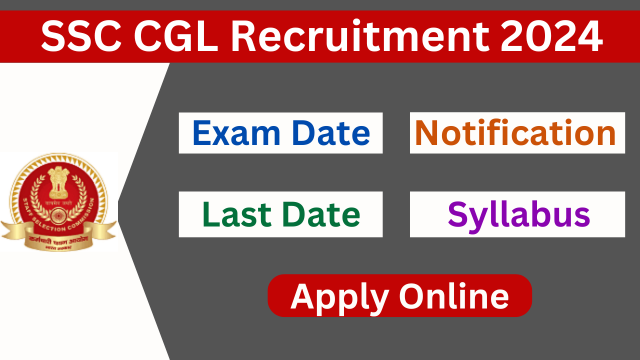 SSC CGL Recruitment 2024